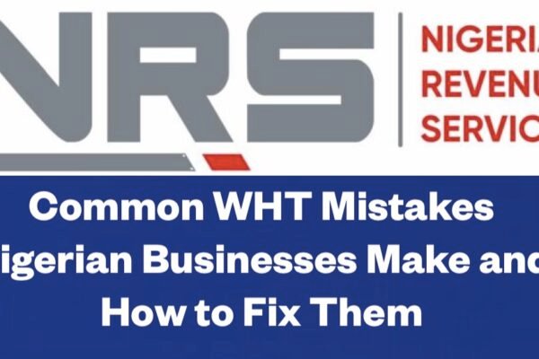 Common WHT Mistakes Nigerian Businesses Make And How To Fix Them
