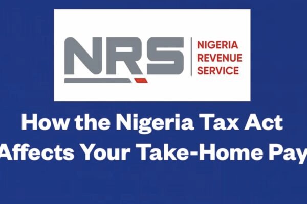 How The Nigeria Tax Act 2025 Affects Your Take Home Pay