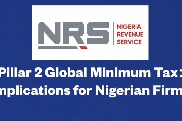 Pillar 2 Global Minimum Tax Implications For Nigerian Firms