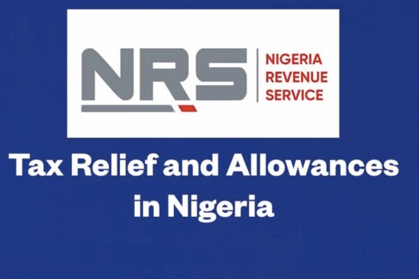 Tax Relief And Allowances In Nigeria Every Employee Should Claim
